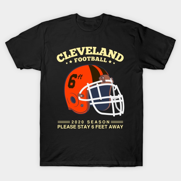 2020 NFL Cleveland Browns Spirit Stay 6ft Away T-Shirt by mckinney